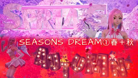 📸SEASONS DREAM①📸 春＋秋