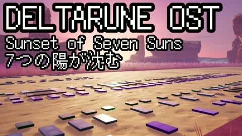 DELTARUNE SUNSET OF SEVEN SUNS