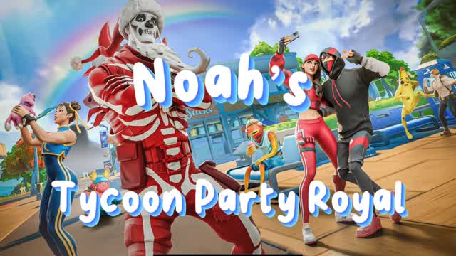 Noah's Tycoon Party Royal