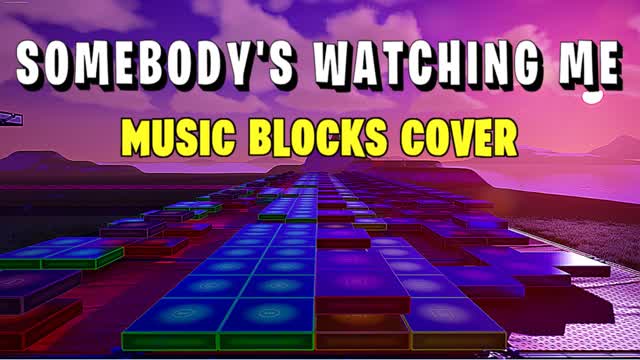 Somebody's Watching Me Music Blocks