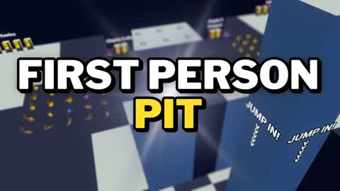 Pit - First Person