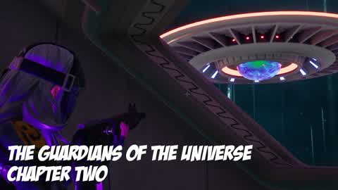 GUARDIANS OF THE UNIVERSE : CHAPTER TWO