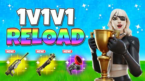 RELOAD 1V1V1 - FREE FOR ALL