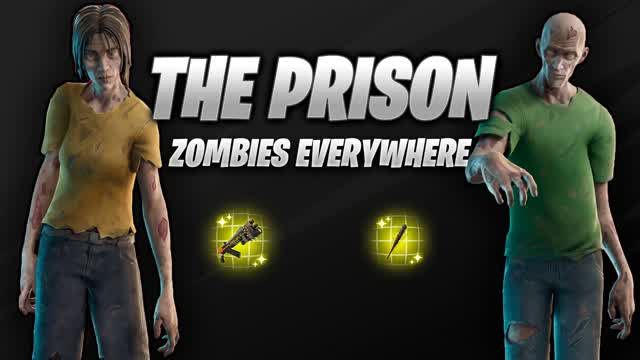 THE PRISON ZOMBIES EVERYWHERE