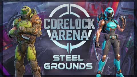 Corelock Arena : Steel-grounds
