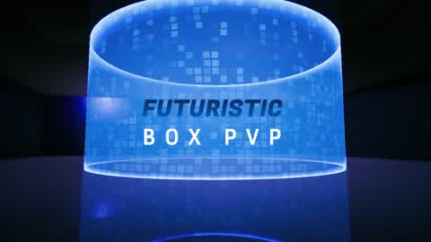 FUTURISTIC BOX PVP