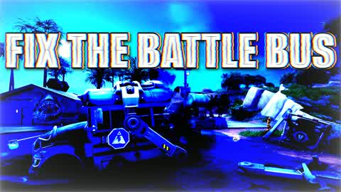 Fix The Battle Bus! 🚌