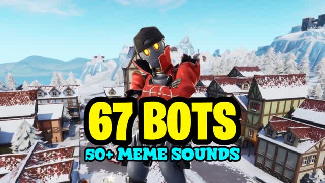67 BOTS VS PLAYERS 50+ MEME SOUNDS