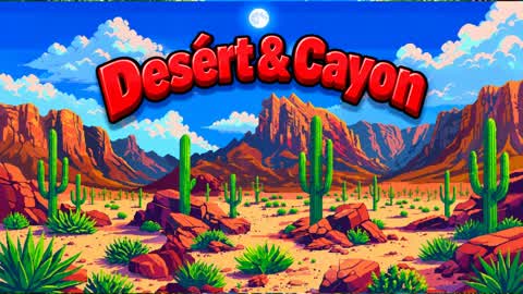 Desert & Cayon