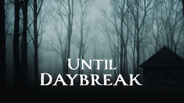 Capture 1 – Until Daybreak