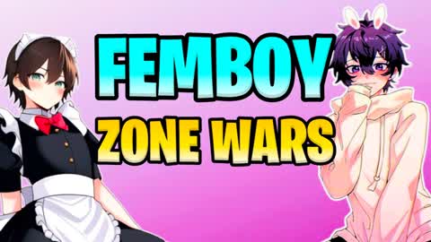 FEMBOY ZONE WARS