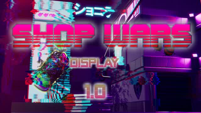 Capture 1 – Shop wars [DISPLAY]