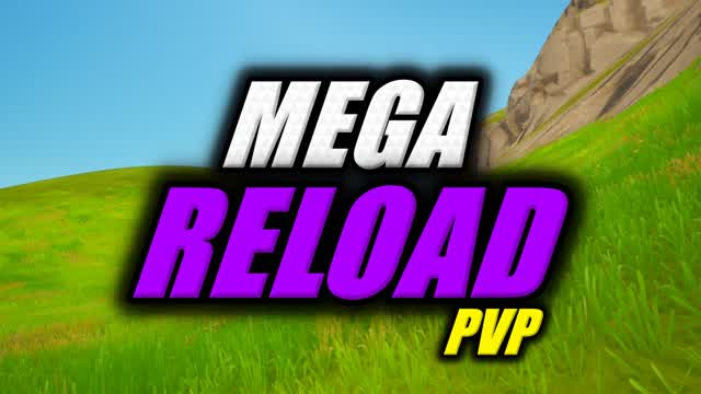 MEGA RELOAD PVP