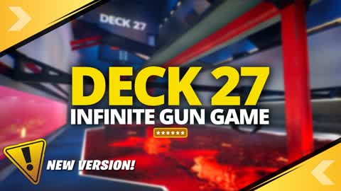 DECK 27 - INFINITE GUN GAME