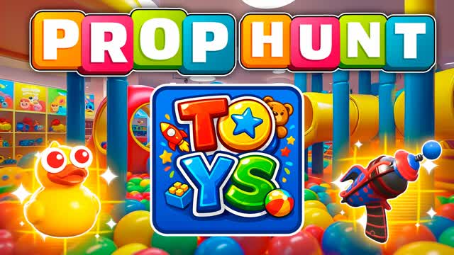 TOY STORE 🤗 PROP HUNT
