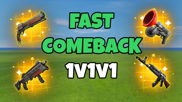 fast comeback 1v1v1