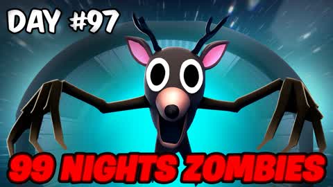 99 Nights In The Forest [ZOMBIES]