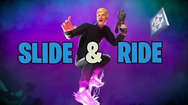 🥇 SLIDE AND RIDE