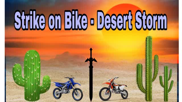 Strike on Bike Desert Storm