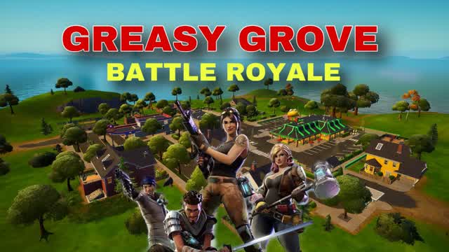 GREASY GROVE-BATTLE ROYALE OG MAP