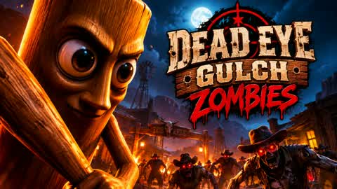 Dead Eye Gulch Zombies