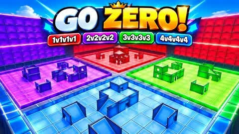 GO ZERO! 1V1V1V1 2V2V2V2 3V3V3V3 4V4V4V4