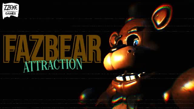 Fazbear Attraction [Horror]