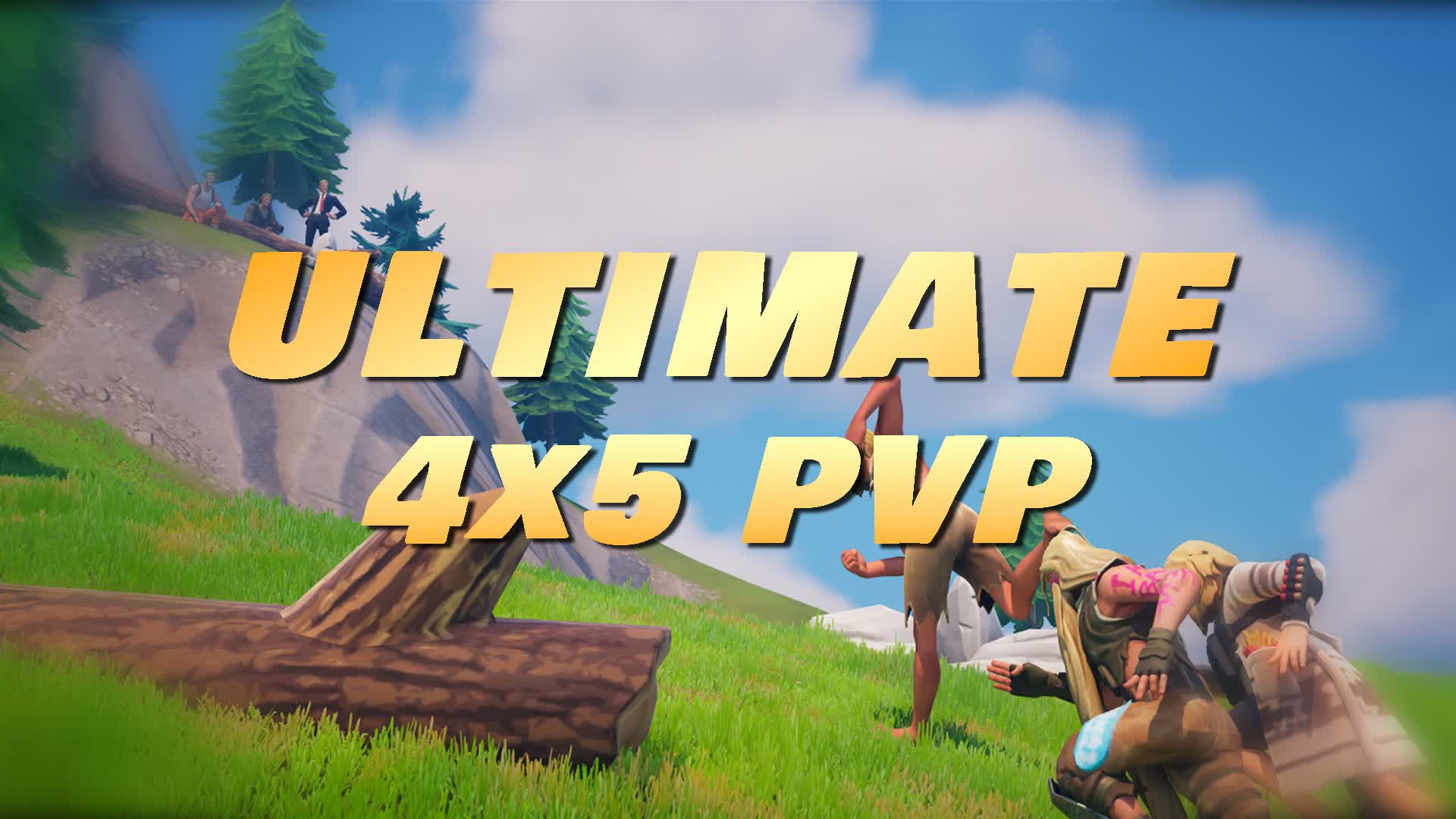 Ultimate 4x5 PVP