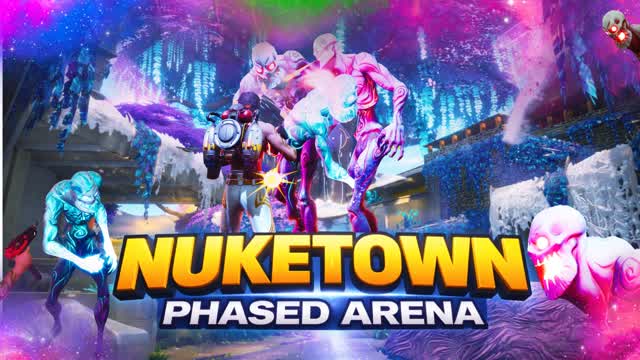 NUKETOWN: PHASED ARENA