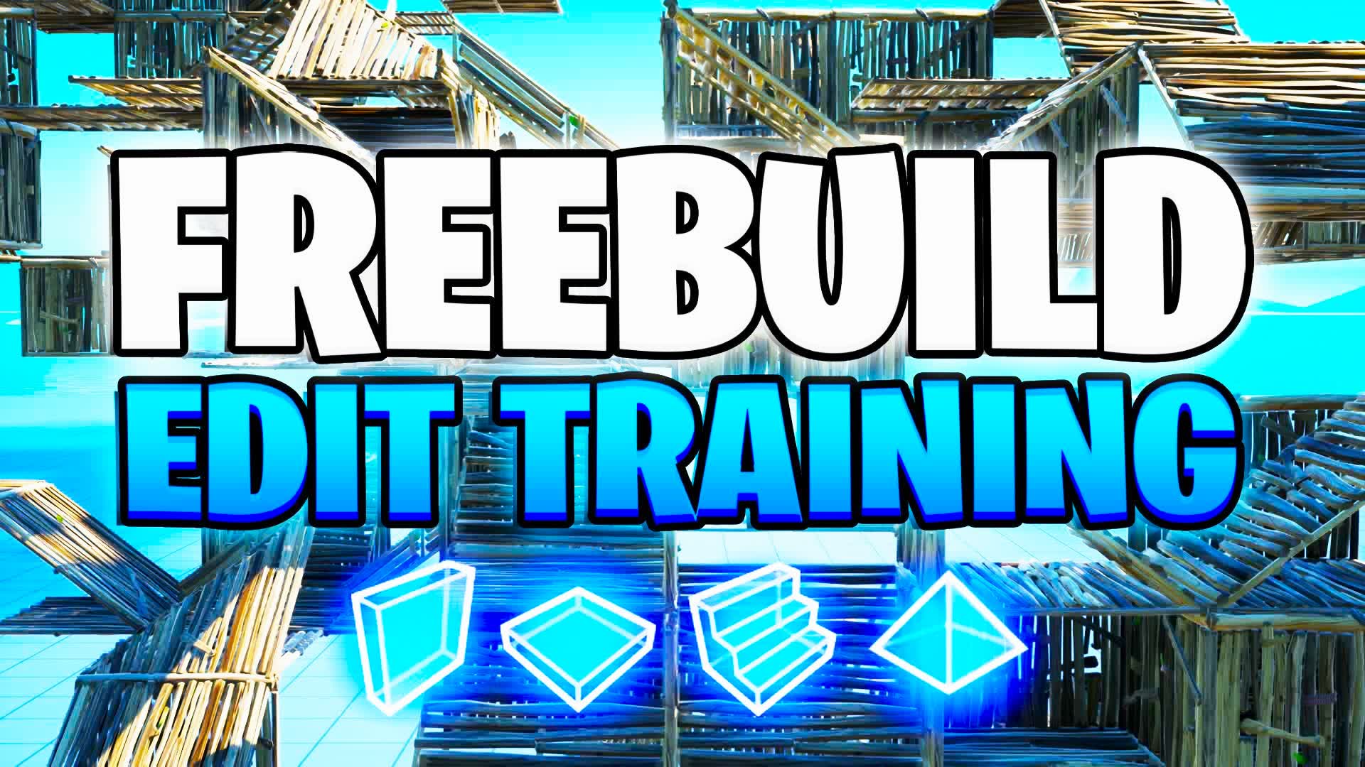 FREEBUILD EDIT TRAINING 📝