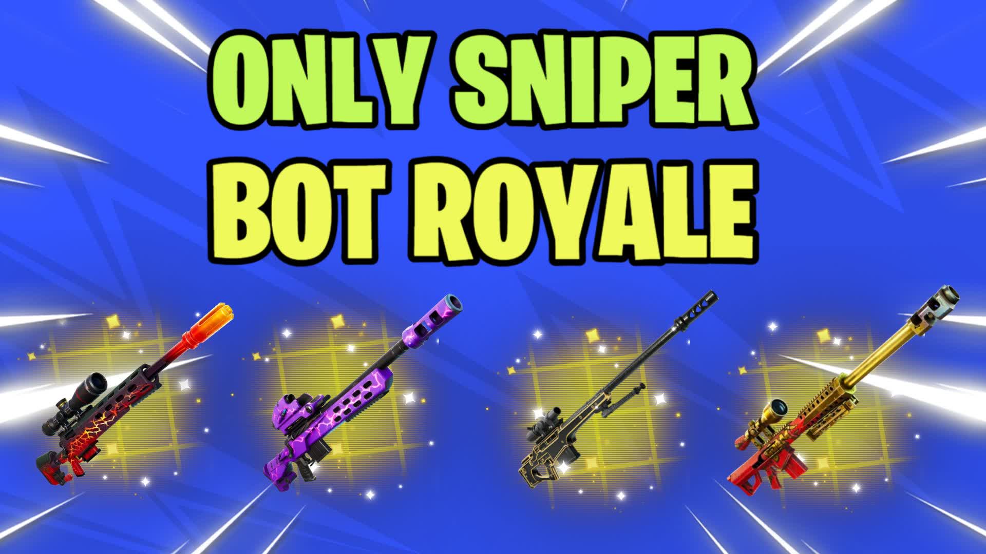 Only Sniper Bot Royale ZB Hard [CH7]🥇🏆