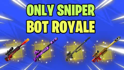 Only Sniper Bot Royale ZB Hard [CH7]🥇🏆
