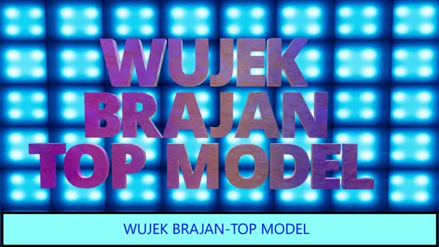 WUJEK BRAJAN - TOP MODEL