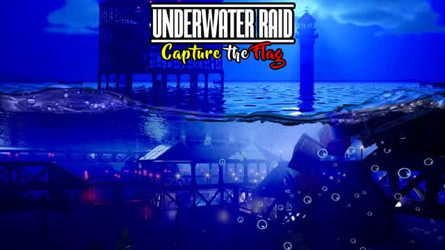 Capture 1 – UNDERWATER Raid - Capture the Flag 🚩