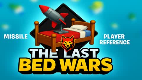 🛏️Last Bed Wars - حرب الاسرة الأخيرة🛏️
