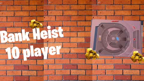 Bank heist (1-10 players)