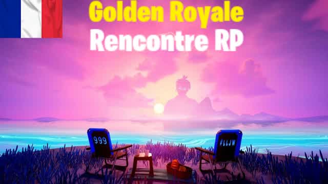 Golden Royale Rencontre RP