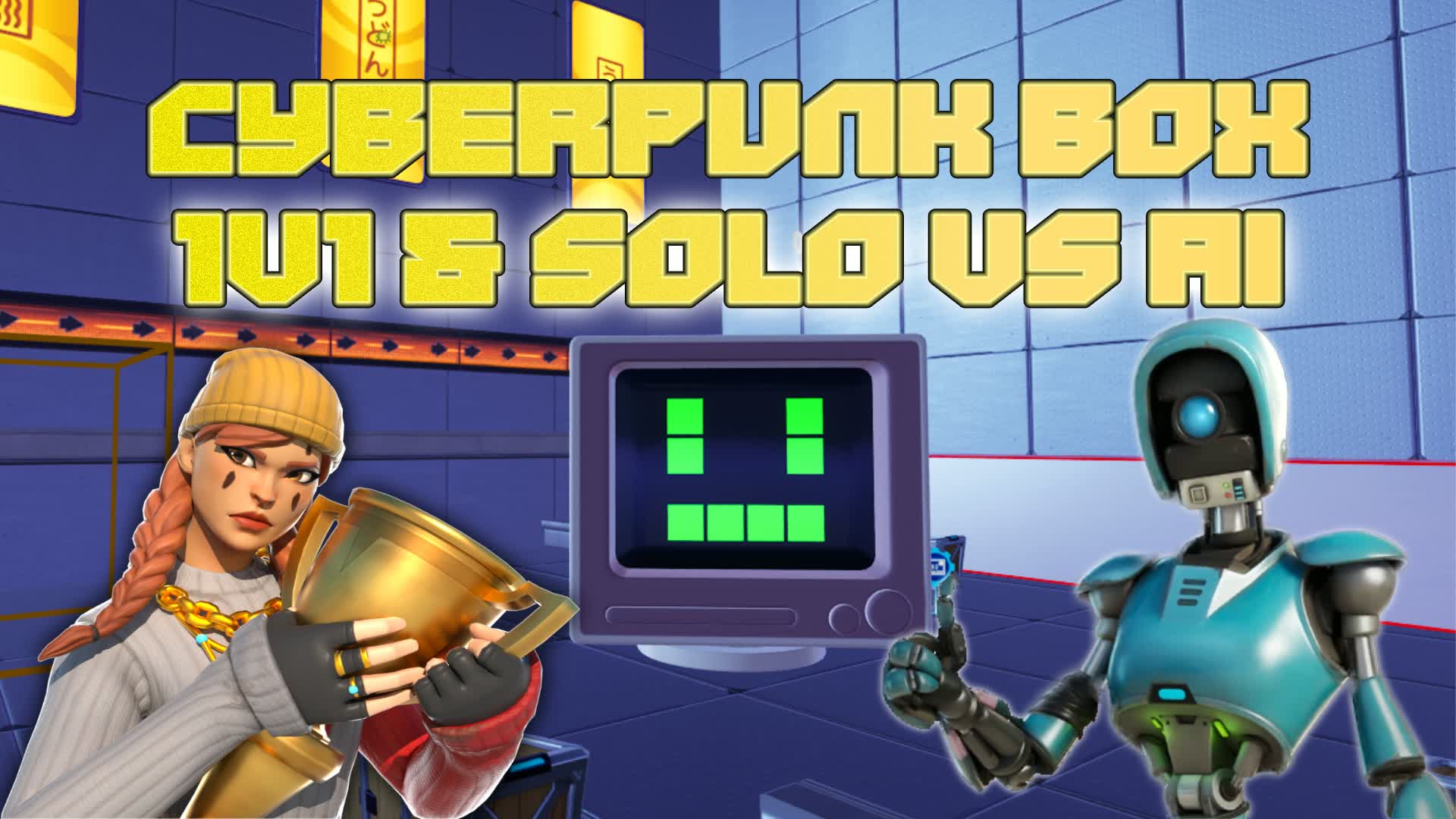 CYBERPUNK BOX | 1v1 & ソロ 対 AI