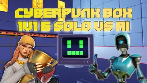 CYBERPUNK BOX | 1v1 & SOLO VS AI
