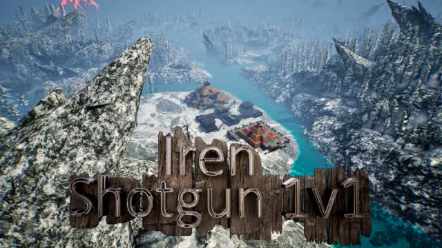 Iren Shotgun 1v1