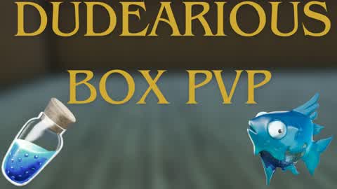Dudearious box fights zero delay