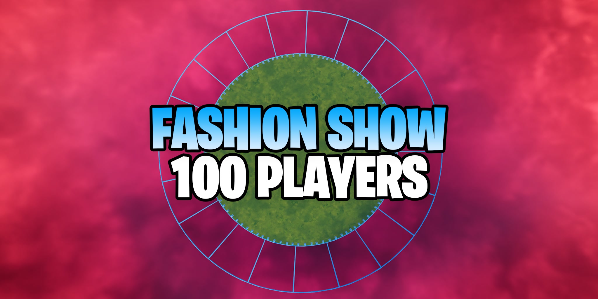 💯100 PLAYERS FASHION SHOW CIRCLE⭕