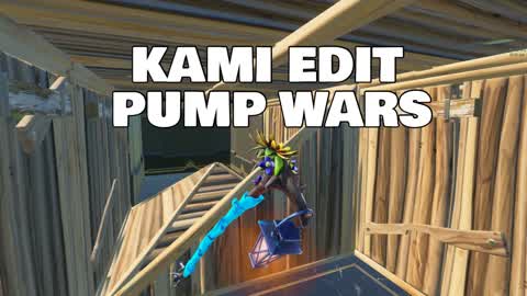KAMI EDIT PUMP WARS
