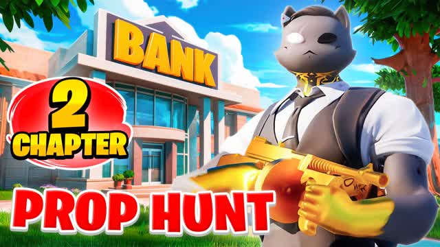 💸CHAPTER 2 BANK PROP HUNT💸