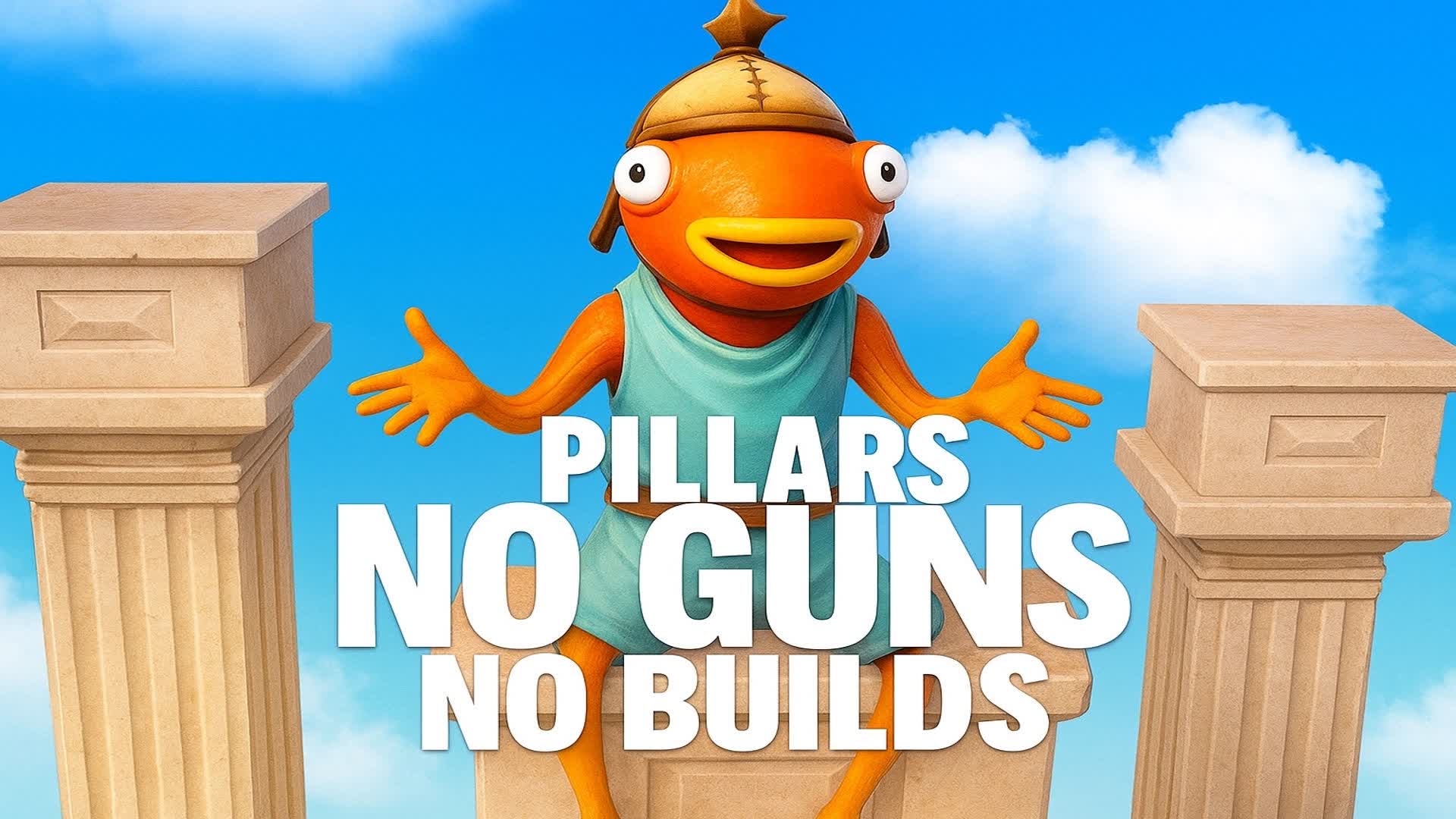 PILLARS NO GUNS NO BUILDS