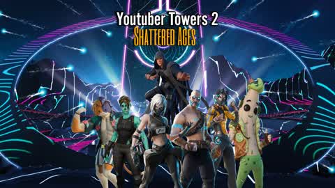 Youtuber Towers 2: Shattered Ages