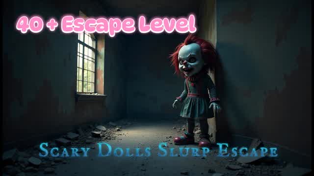 Scary Dolls Slurp Escape