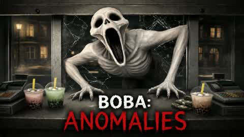 BOBA ANOMALIES [HORROR]