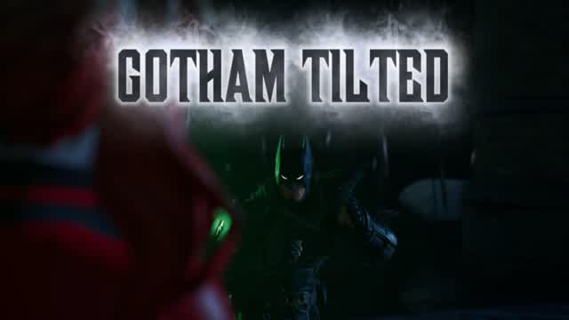 GOTHAM TILTED