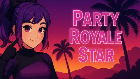 PARTY ROYALE STAR ✨